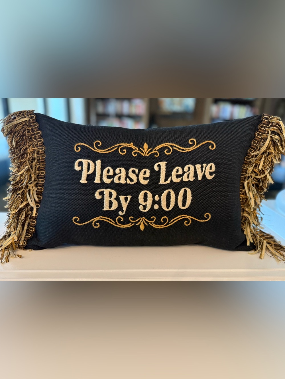 Hand Embroidered 'Please Leave By 9:00' Decorative Pillow